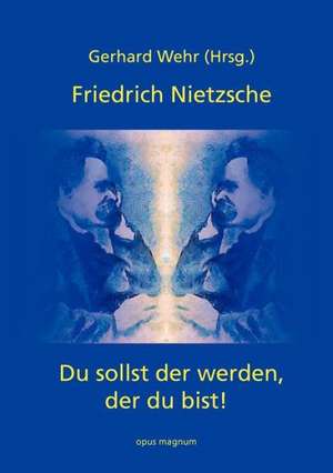 Friedrich Nietzsche de Gerhard Wehr