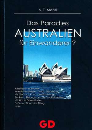 Australien - Das Paradies für Einwanderer? de A. T. Meissl