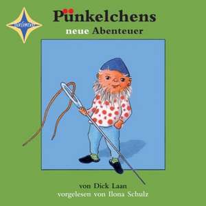 Pünkelchens neue Abenteuer de Dick Laan