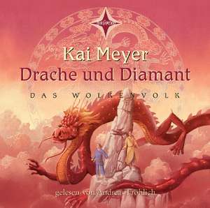 Drache und Diamant. 6 CDs de Kai Meyer