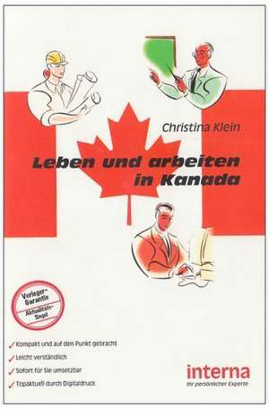 Leben und arbeiten in Kanada de Christina Klein