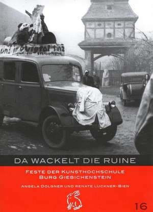 Da wackelt die Ruine de Renate Luckner-Bien