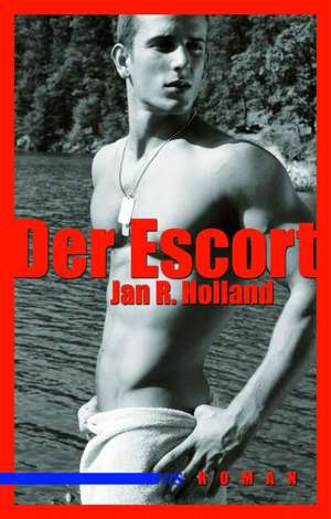 Der Escort de Jan R. Holland