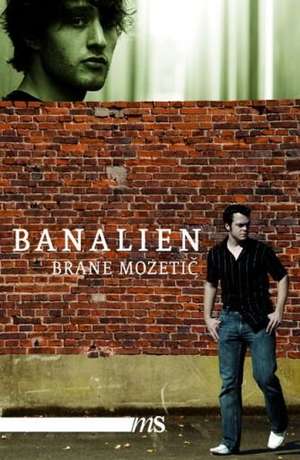 Banalien de Brane Mozetic