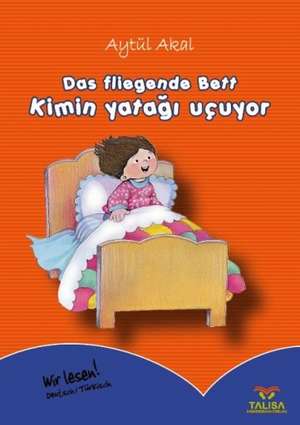 Das fliegende Bett de Aytül Akal