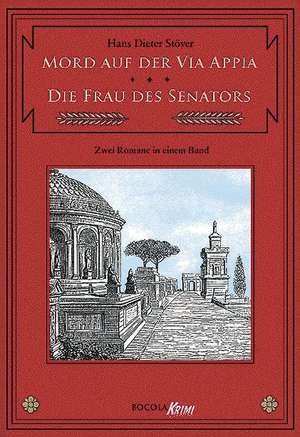 C.V.T. im Dienste der Caesaren 01. Mord auf der Via Appia / Die Frau des Senators de Hans Dieter Stöver