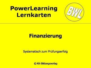 BWL Finanzierung. PowerLearning Lernkarten de Karin Kronawitter