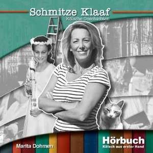 Schmitze Klaaf - Kölsche Geschichten de Marita Dohmen