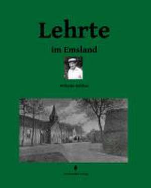 Lehrte im Emsland de Wilhelm Robben