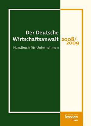 Der Deutsche Wirtschaftsanwalt 2008/2009