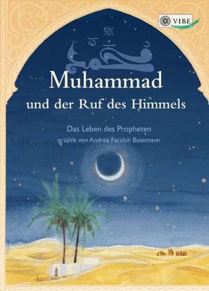 Busemann, A: Muhammad und der Ruf des Himmels