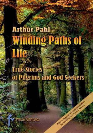 Winding Paths of Life de Arthur Pahl