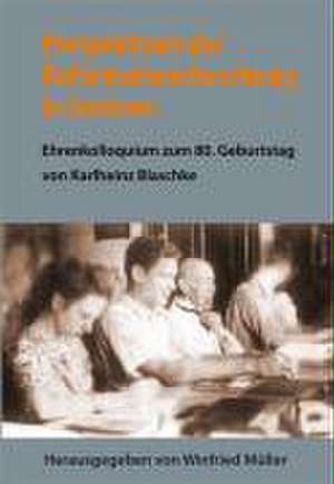 Perspektiven der Reformationsforschung in Sachsen de Winfried Müller