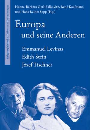 Europa und seine Anderen de Hanna B. Gerl-Falkovitz