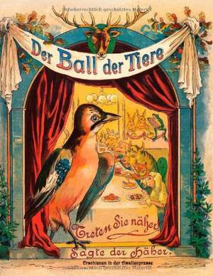 Der Ball der Tiere de Wolfgang von Polentz