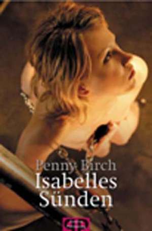 Isabelles Sünden de Penny Birch