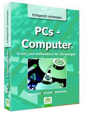 PCs / Computer - Erfolgreich einsteigen de Hans-Georg Schumann