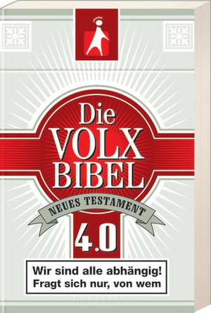 Die Volxbibel NT 4.0 - Motiv Zigarettenschachtel de Martin Dreyer