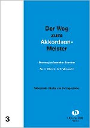 Der Weg zum Akkordeonmeister 3 de Alfons Holzschuh