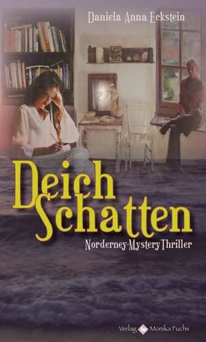 DeichSchatten de Daniela A. Eckstein