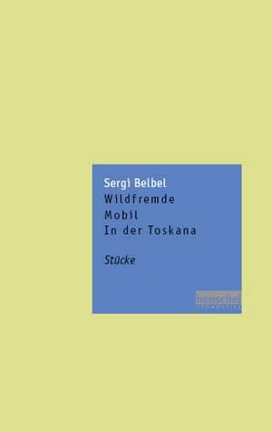 Wildfremde / Mobil / In der Toskana de Sergi Belbel