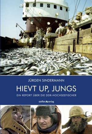 HIEVT UP, JUNGS de Jürgen Sindermann