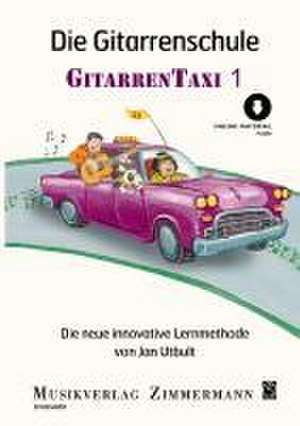 Die Gitarrenschule. Gitarrentaxi. Band 1 de Jan Utbult