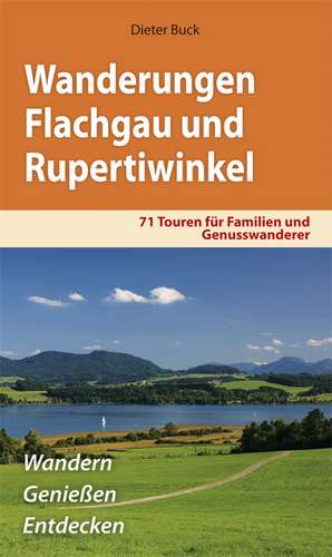 Wanderungen Flachgau und Rupertiwinkl de Dieter Buck