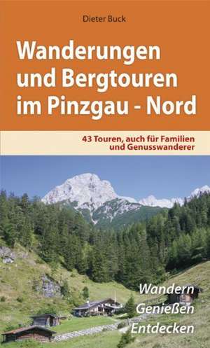 Wanderungen und Bergtouren im Pinzgau - Nord de Dieter Buck