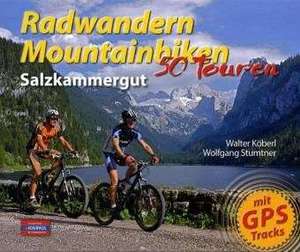 Radwandern Mountainbiken Salzkammergut de Walter Köberl