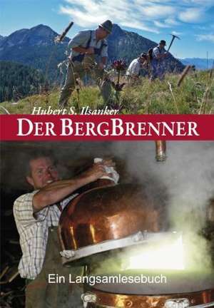 Der Bergbrenner de Hubert S. Ilsanker