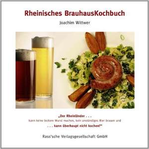 Rheinisches Brauhauskochbuch de Joachim Wittwer