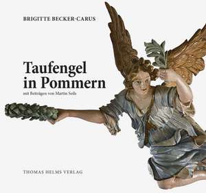 Taufengel in Pommern de Brigitte Becker-Carus