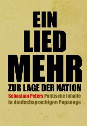 Ein Lied mehr zur Lage der Nation de Sebastian Peters