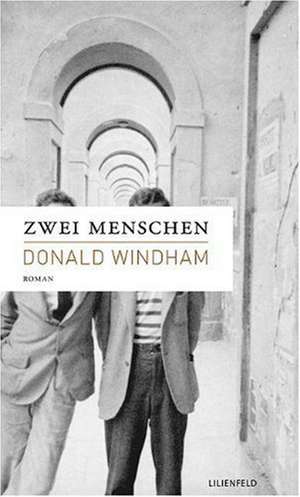 Zwei Menschen de Donald Windham