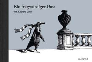 Ein fragwürdiger Gast de Edward Gorey