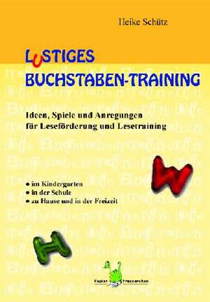 Lustiges Buchstaben-Training de Heike Schütz