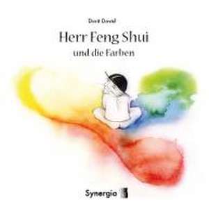 Herr Feng Shui und die Farben de Dorit David