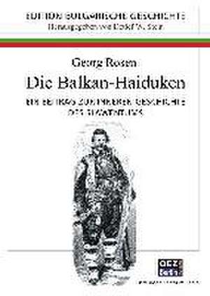 Die Balkan-Heiducken de Georg Rosen