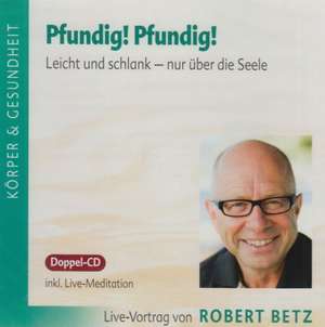 Pfundig! Pfundig! de Robert Theodor Betz