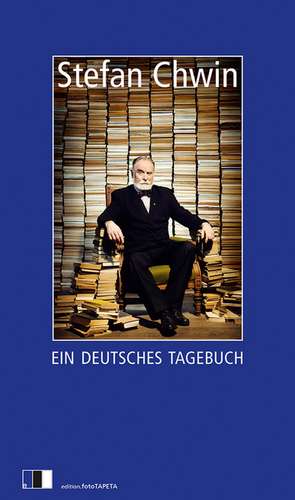 Ein deutsches Tagebuch de Stefan Chwin