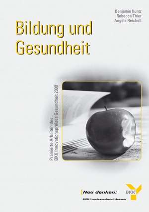 Bildung und Gesundheit de Benjamin Kuntz