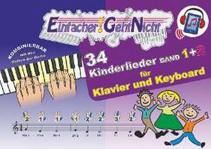 Einfacher!-Geht-Nicht: 34 Kinderlieder BAND 1+2 für Klavier und Keyboard (+Play-Along-Streaming) | LeuWa de Martin Leuchtner