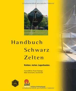 Handbuch Schwarz Zelten de Yvonne Birkner