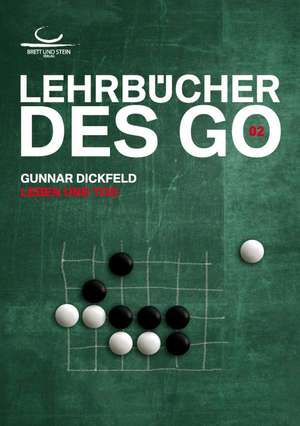 Leben und Tod de Gunnar Dickfeld