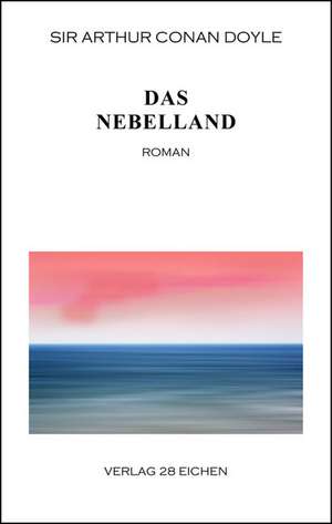 Das Nebelland de Arthur Conan Doyle