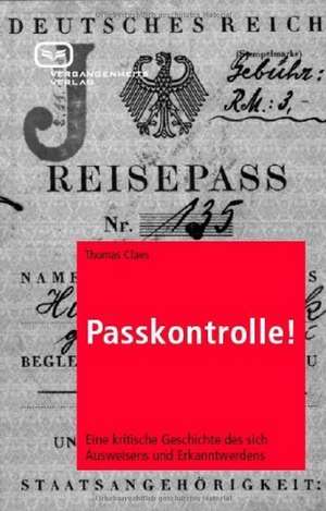 Passkontrolle! de Thomas Claes