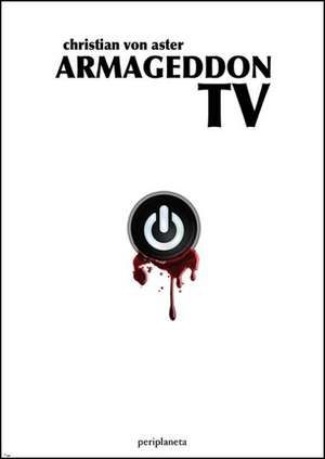 Armageddon TV de Christian von Aster