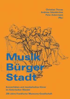 Musik - Bürger - Stadt de Christian Thorau