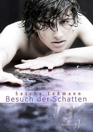 Besuch der Schatten de Sascha Leßmann